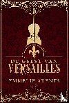 Arents, Emmelie - De Geest van Versailles