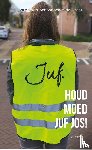 Schoonacker, Astrid van - Houd moed juf Jos!