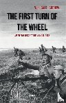 Jandrew, William C. - The First Turn of the Wheel - Japan and Russia at Khalkin Gol, 1939