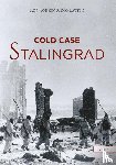 Janssen, Rob, Latten, Bob - Cold case Stalingrad