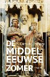 Dijkhuis, Gregor - De middeleeuwse zomer