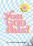 You GOD this!