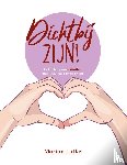 Lutke, Marion - Dichtbij zijn!