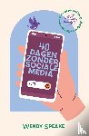 Speake, Wendy - 40 dagen zonder sociale media