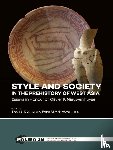  - Style and Society in the Prehistory of West Asia - Essays in Honour of Olivier P. Nieuwenhuyse