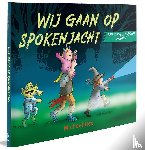Rex, Michael - Wij gaan op spokenjacht - Een verpletterende parodie