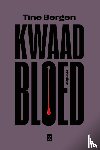 Bergen, Tine - Kwaad bloed