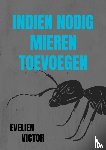 Victor, Evelien - Indien nodig mieren toevoegen