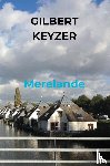 Keyzer, Gilbert - Merelande