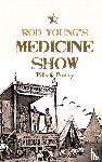 Young, Rod - Medicine Show - Pills & Poetry