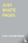van den Brink, Stan - Just white pages