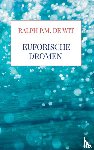 De Wit, Ralph P.M. - Euforische dromen