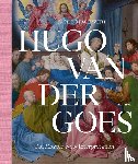 Everaarts, Marijn, Depoorter, Matthias, Steyaert, Griet - Face to Face with Hugo van der Goes - Old Masters and New Interpretations
