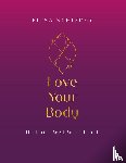 Schipper, Elisa - Love Your Body - Het Oh Wauw Effect