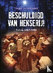 Cooke, Tim - Beschuldigd van hekserij!