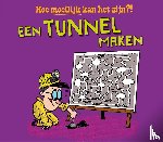Jackson, Tom, Sposito, Pipi - Een tunnel maken