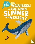 Jeffery, Eliza, Mennen, Nikki - Zijn walvissen en dolfijnen slimmer dan mensen?