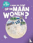 Watson, Olivia - Kunnen we ooit wonen op de maan?