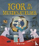 Mostov, Alexander - Igor en het muizenatelier