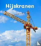 Gog, Marian van - Hijskranen