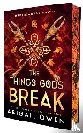 Owen, Abigail - The things gods break