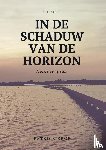 Krop, Patrick - Bundel dicht in de schaduw van de horizon