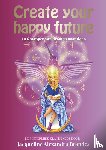 Brandes, Jacqueline Alexandra - Create your happy future