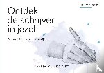 Riet, Saskia van de - Ontdek de schrijver in jezelf
