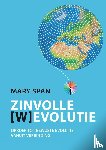 Span, Mary - Zinvolle [W]Evolutie - oproep tot bewuste evolutie vanuit verbinding