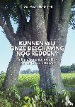 Nederpelt, Jacques van - Kunnen wij onze beschaving nog redden?