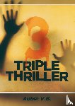 V.B., Aubin - Triple Thriller - Drie spannende thrillers in één boek!