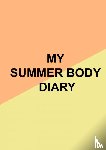 Verhoeve, Milou - My Summer Body Diary