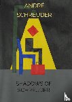 Schreuder, André - Shadows of Schreuder