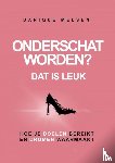 Melsen, Danique - Onderschat worden? Dat is leuk