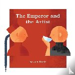 Bunk, Jan - The Emperor and the Artist