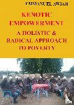 AWIAH, EMMANUEL - KENOTIC EMPOWERMENT