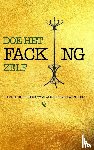 Of Darkness, Q - Doe het Facking zelf - Een zelfhulpboek waar je geen reet aan hebt