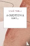 Miracle, Chloé - A question a day...