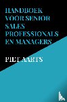 Aarts, Piet - Handboek voor senior sales professionals en managers