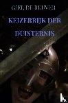 De Reuver, Giel - Keizerrijk der Duisternis