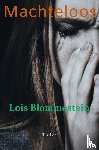 Blommestein, Lois - Machteloos