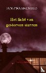 Zwaaneveld, Jan - Het licht van gestorven sterren - Korte verhalen