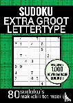 Puzzelboeken, Sudoku - Puzzelboek voor Slechtzienden, Ouderen, Senioren, Opa en Oma: Sudoku Grootletter Type XL/XXL