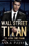 Zaires, Anna - Wall Street Titan: Een Alpha Zone-roman