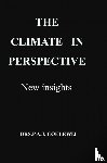Coelewij, Drs.P.A.J. - The climate in perspective - New insights