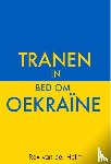 Helm, Rox van der - Tranen in bed om Oekraïne