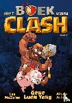 Yang, Gene Luen - BOEK VAN CLASH - DEEL 1