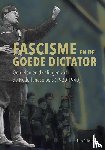 Geleijnse, Hans - Fascisme en de goede dictator