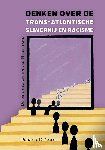Gomes, Patricia D. - Denken over de trans-Atlantische slavernij en racisme