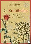 Coornhert, D.V. - De kruidhofjes - 45 medicijnen tegen dwaasheid en maatschappelijke onrust. Dialogenbundel